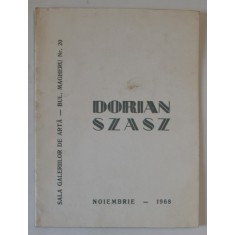 DORIAN SZASZ , CATALOG DE EXPOZITIE , 1968