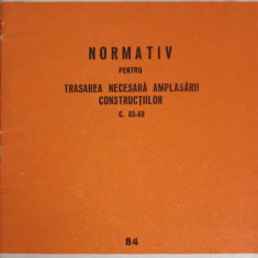 NORMATIV PENTRU TRASAREA NECESARA AMPLASARII CONSTRUCTIILOR-MINISTERUL CONSTRUCTIILOR INDUSTRIALE