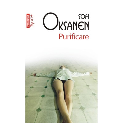Purificare - Sofi Oksanen, editia 2021 foto