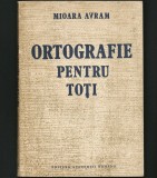 Cumpara ieftin ORTOGRAFIE PENTRU TOȚI - MIOARA AVRAM - CURS / MANUAL LIMBA ROM&Acirc;NĂ
