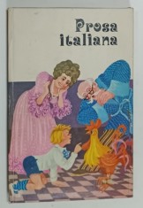 PROSA ITALIANA , antologie de MARIANA ADAMESTEANU , TEXT IN LIMBA ITALIANA , NOTE IN LIMBA ROMANA , 1977 , PAGINA DE TITLU CU FRAGMENT LIPSA *
