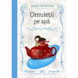 Omuletii Pe Apa. Mary Norton, Litera