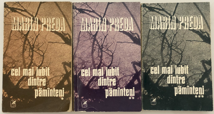 Marin Preda - Cel mai iubit dintre păm&acirc;nteni - autograf dedicatie 3 volume 1980