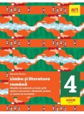 Limba și literatura rom&acirc;nă. Modele de subiecte și teste-grilă pentru concursuri, olimpiade școlare și centre de excelență: clasa a IV-a - Paperback -