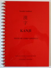 KANJI , TEXTE DE LIMBA JAPONEZA de NECULAI AMALINEI , 2010