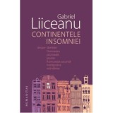 Continentele insomniei - Gabriel Liiceanu