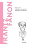 Descopera Filosofia. Frantz Fanon - Viola Carofalo
