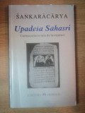 UPADESA SAHASRI . CARTEA CELOR O MIE DE INVATATURI DE SANKARACARYA