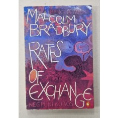 RATES OF EXCHANGE by MALCOM BRADBURY , 1983