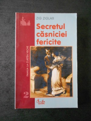 ZIG ZIGLAR - SECRETUL CASNICIEI FERICITE foto