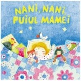Nani, nani, puiul mamei (pliant cartonat)