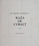 Cumpara ieftin Raza de cobalt - Dumitru Popescu