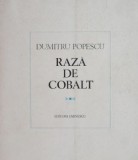 Cumpara ieftin Raza de cobalt - Dumitru Popescu - Roman