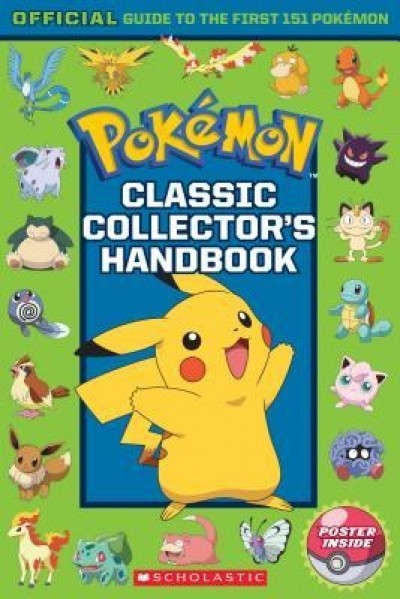 Classic Collector&#039;s Handbook: An Official Guide to the First 151 Pokemon (Pokemon)