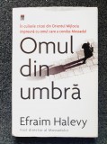 OMUL DIN UMBRA - Efraim Halevy