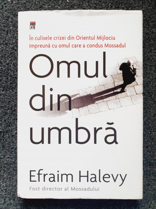 OMUL DIN UMBRA - Efraim Halevy