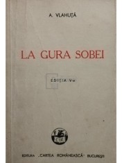 A. Vlahuta - La gura sobei, editia a V-a (Editia: 1943) foto