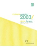 Europakonzert 2003 - Lisbon - Blu ray | Berliner Philharmoniker, Maurice Ravel, Bela Bartok, Claude Debussy, Pierre Boulez, Maria Joao Pires, Wolfgang