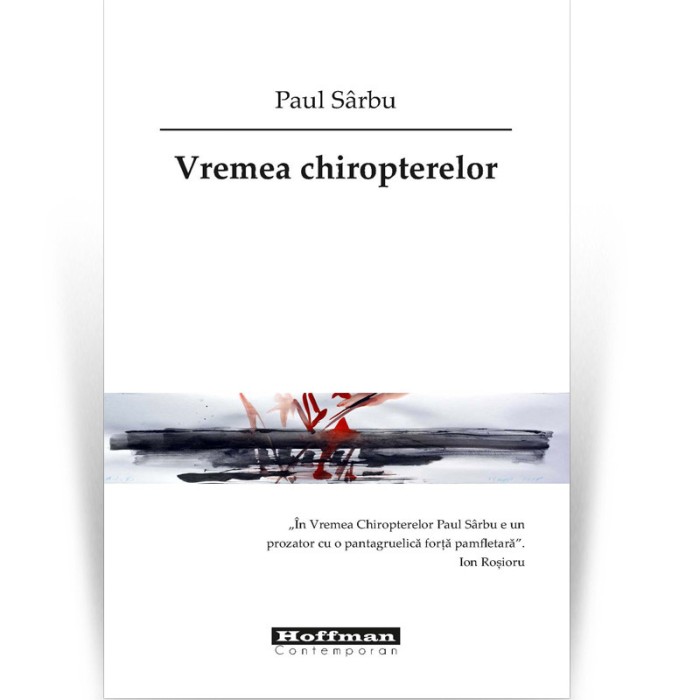 Vremea chiropterelor - Paul Sarbu