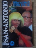 Sarutari Unde Stii Tu - San Antonio, Forum, 1994, Carte Politista Romana, Editie Paperback