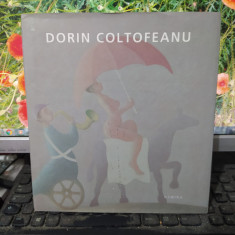 Dorin Coltofeanu, album pictură, editura Nemira, București 2011, 116