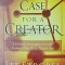 The Case for a Creator - 2004 - Lee Strobel (W249)