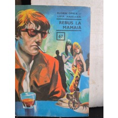 Rebus la Mamaia - Florin Oprea - Livia Ardelean