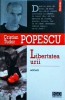 Libertatea urii - Cristian Tudor Popescu, Polirom, 2004, Ego Publicistica, Sociologie, Politica, Ura, Buna