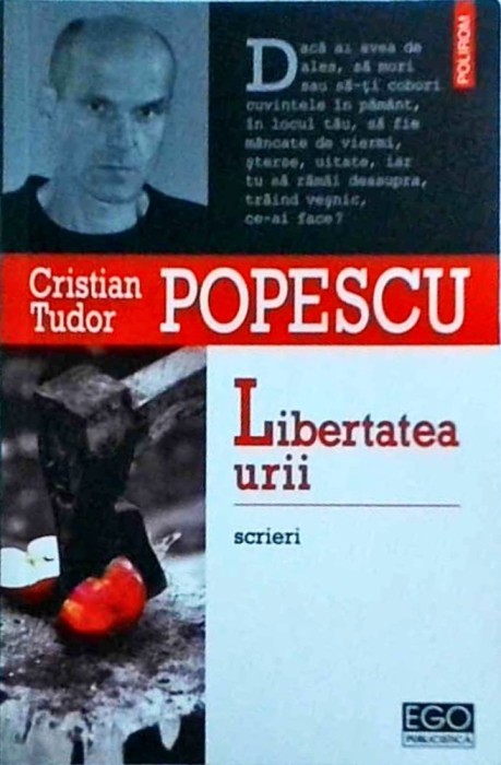Cristian Tudor Popescu - Libertatea urii