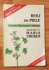 Boli de Piele: Prevenire, Recunoaștere, Vindecare - Maria Treben. Remedii Naturiste, Sănătate. Carte Accolade Print