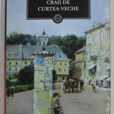 CRAII DE CURTEA VECHE de MATEIU I. CARAGIALE , 2009