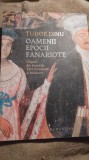 Oamenii epocii fanariote,chipuri din biserici,Tudor dinu. / 0232