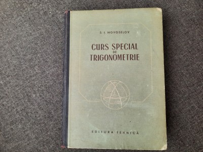 S. I. Novoselov - Curs special de trigonometrie foto