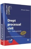 Drept procesual civil Vol.1: Teoria generala Ed.2013 - Mihaela Tabarca