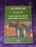 Valve, varcolaci, strigoi Imaginar popular central-european &ndash; Elena Rodica Colta folclor etnologie vampiri mitologie populara romana