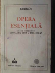 OPERA ESENTIALA CU ZECE COMENTARII DE CONSTANTIN NOICA EMIL CIORAN-MIHAI EMINESCU foto