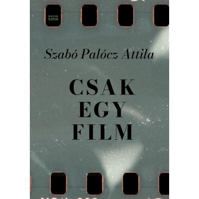 Csak egy film - Szab&amp;oacute; Pal&amp;oacute;cz Attila foto
