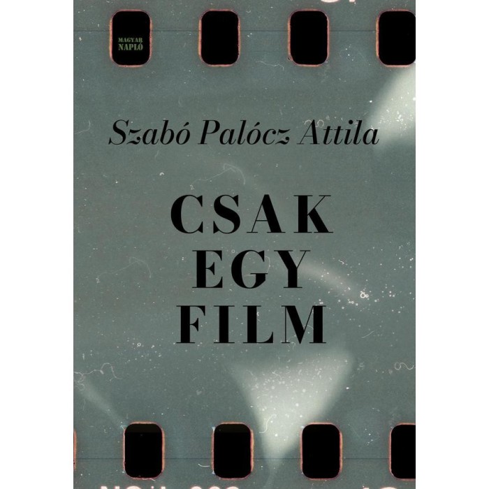 Csak egy film - Szab&oacute; Pal&oacute;cz Attila