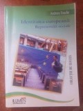Identitatea europeana: Reprezentari sociale- Andreea Enache