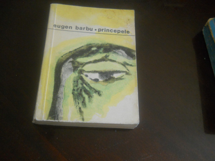 EUGEN BARBU - PRINCIPELE,ed. II a , 1971