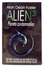 ALIEN 3 - PLANETA CONDAMNATILOR de ALAN DEAN FOSTER , 1979 foto