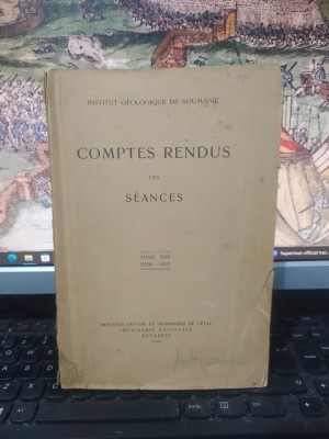 Institut geologique de Roumanie, Comptes Rendus des Seances, tome XXV 1936-1937, București 1941, 193 foto
