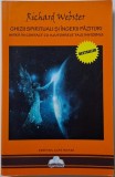 Ghizii spirituali si ingerii pazitori. Intra in contact cu ajutoarele tale invizibile &ndash; Richard Webster