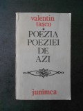 VALENTIN TASCU - POEZIA POEZIEI DE AZI