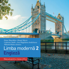 Limba modernă 2 - Limba engleză. Manual. Clasa a VI-a