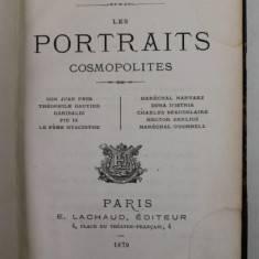 LES PORTRAITS COSMOPLITES , DON JUAN PRIM ...GARIBALDI ...DONA D ' ISTRIA ..BAUDELIARE par LE MARQUIS DE VELLEMER , 1870