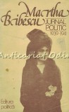 Jurnal Politic Martha Bibescu 1939-1941, Editura Politica, 1979, 236 pagini