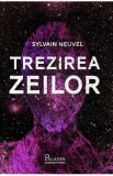 Trezirea zeilor - Sylvain Neuvel, 2020