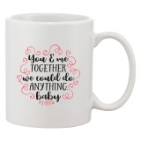 Cana alba personalizata &#039;You &amp; me together we could do anything, baby&#039;, INOVATIX&reg;. 330ml