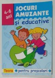JOCURI AMUZANTE SI EDUCATIVE , 4 -6 ANI , PENTRU PRESCOLARI , 2011
